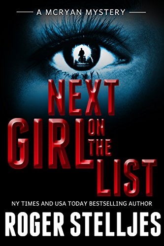 Next Girl On The List – A serial killer thriller (McRyan Mystery Series Book)