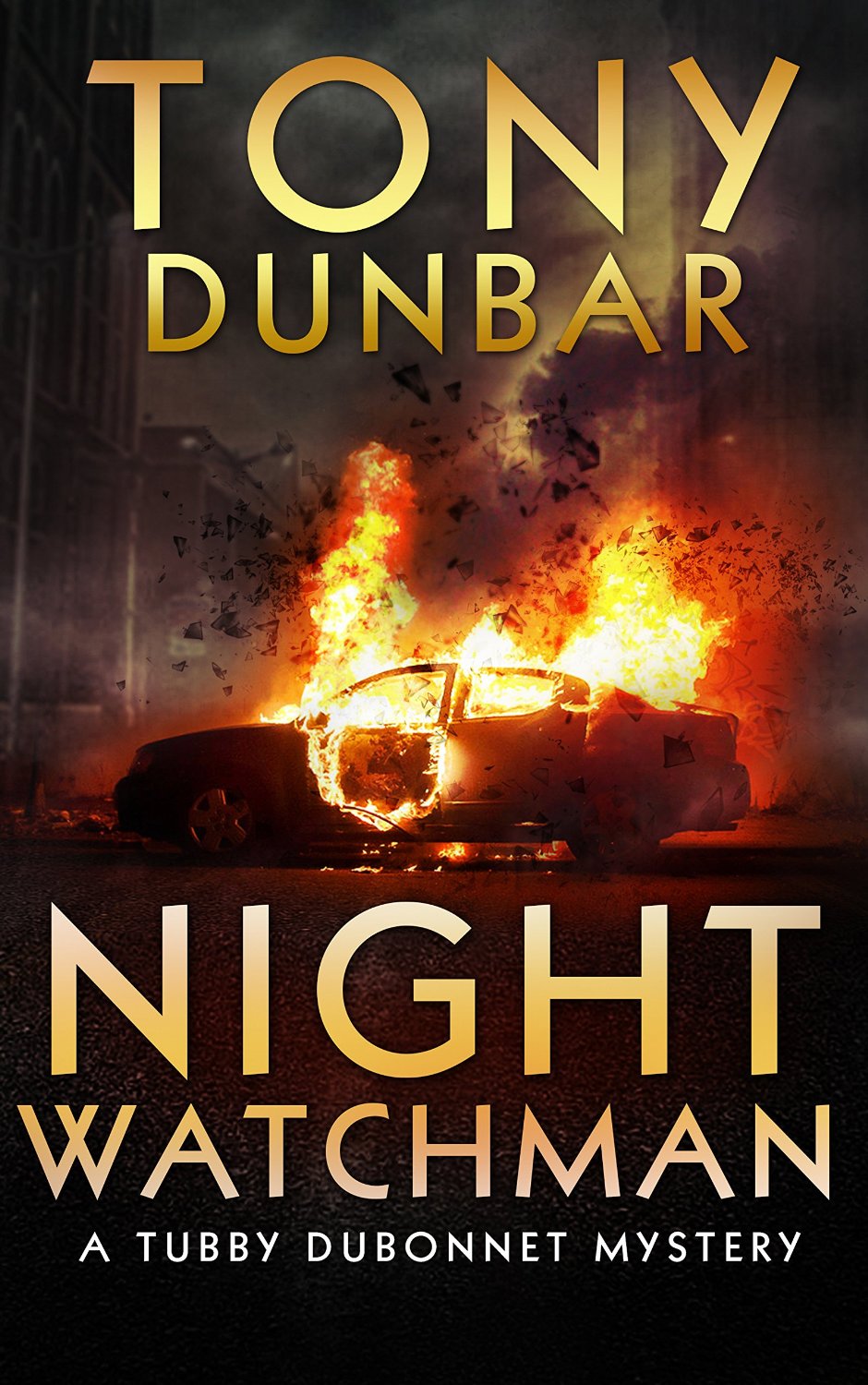 Night Watchman (The Tubby Dubonnet Series Book 8) by Tony Dunbar