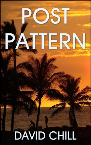 Post Pattern (Burnside Series Book 1) by David Chill