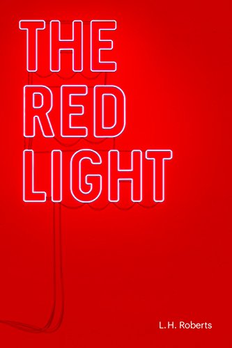 THE RED LIGHT by L. H. ROBERTS