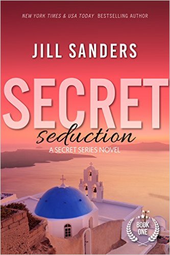 Secret Seduction (Secret Series Book 1) by Jill Sanders