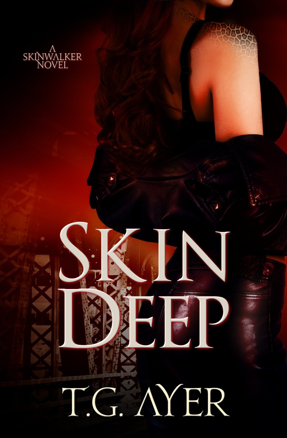 Skin Deep (A SkinWalker Novel #1) (DarkWorld: SkinWalker) by T.G. Ayer