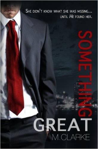Something Great by M. Clarke