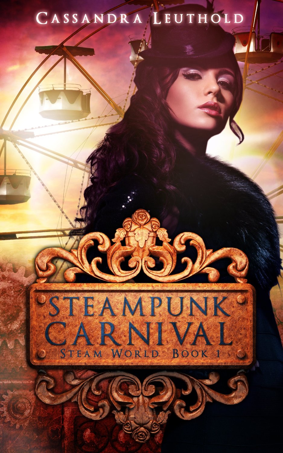 Steampunk Carnival (Steam World Book 1) by Cassandra Leuthold