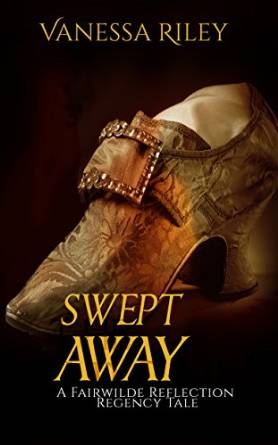 Swept Away: A Fairwilde Reflection Regency Fairy Tale by Vanessa Riley
