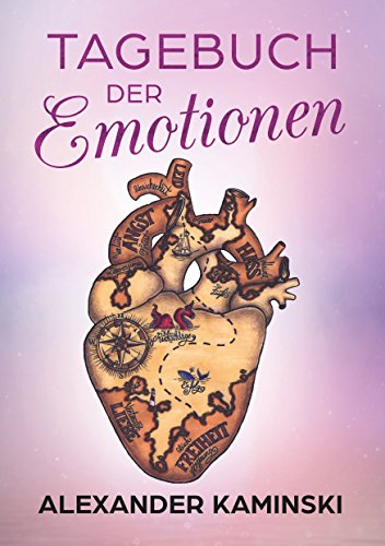 Tagebuch der Emotionen by Alexander Kaminski