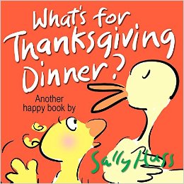 What’s for Thanksgiving Dinner? by Sally Huss