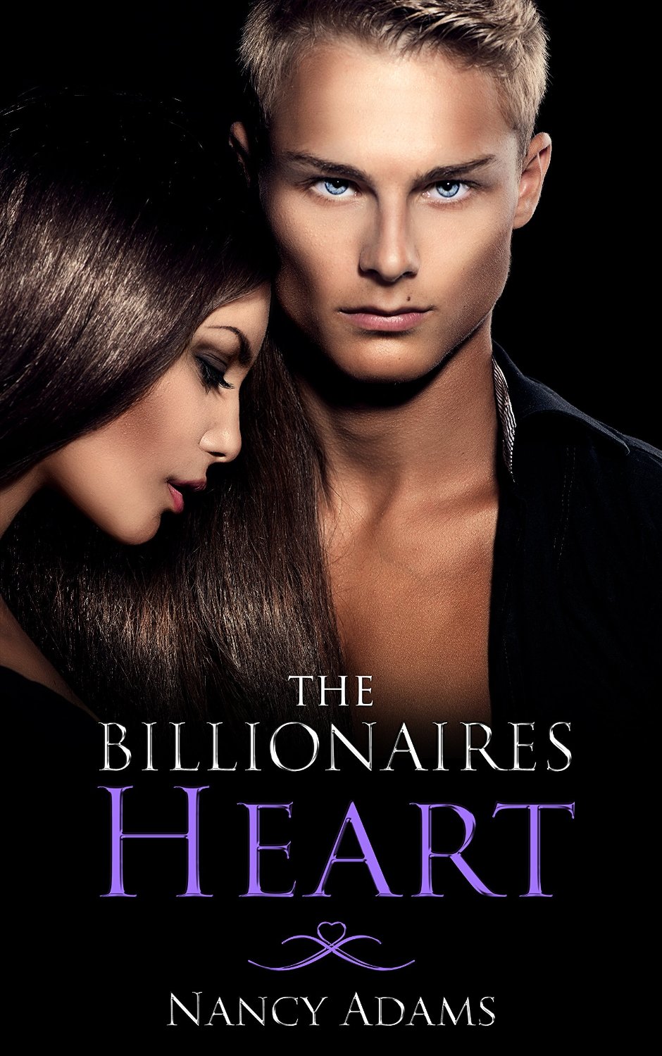 The Billionaires Heart – A Billionaire Romance by Nancy Adams