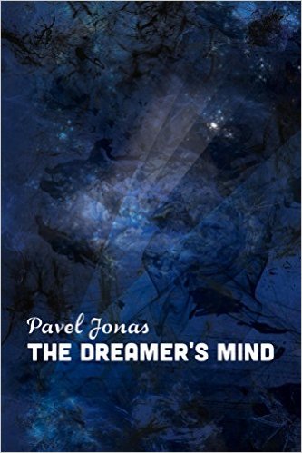 The Dreamer’s Mind by Pavel Jonas