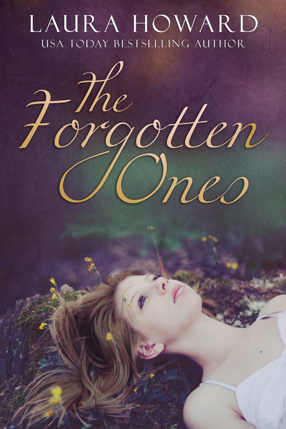 The Forgotten Ones: Book 1 (The Danaan Trilogy) by Laura Howard