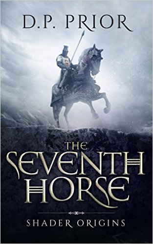The Seventh Horse: Shader Origins by D.P. Prior