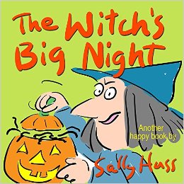 Children’s Books: The Witch’s Big Night by Sally Huss