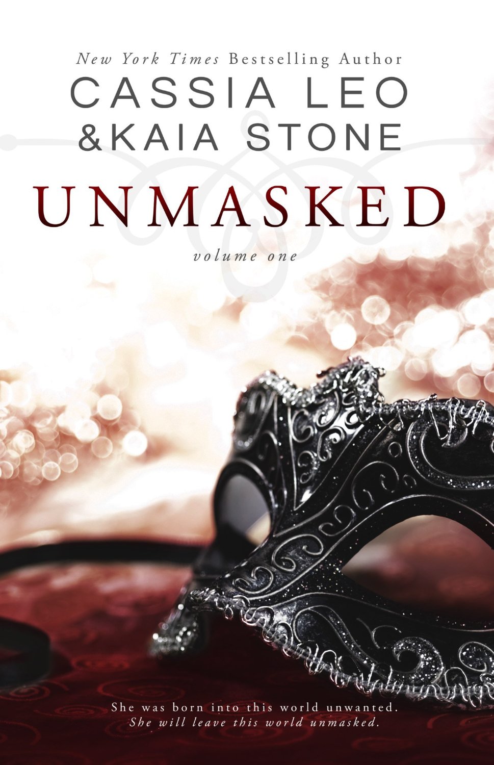 Unmasked (Volume 1) by Cassia Leo & Kaia Stone