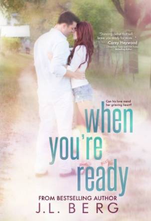 When You’re Ready (The Ready Series Book 1) by J.L. Berg