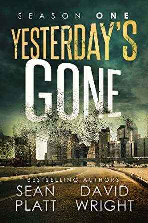 Yesterday’s Gone: Season One by Sean Platt