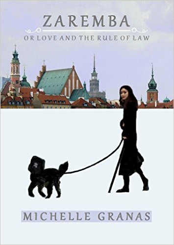 Zaremba, or Love and the Rule of Law by Michelle Granas